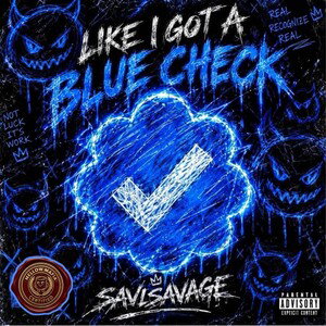 🔵 Like I Got A Blue Check 😈