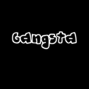 Gangsta 