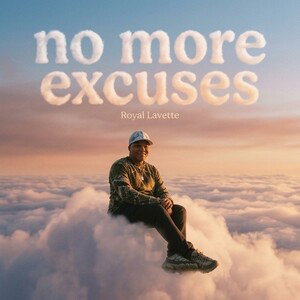 no more excuses 