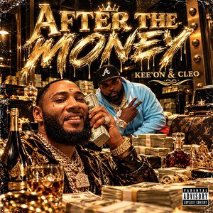 AFTER THE MONEY KEE’ON AND CLEO