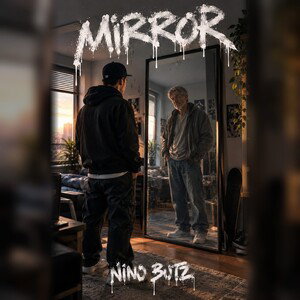 #Mirror #NINOBUTZ