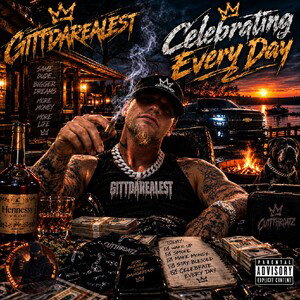Celebrating Everday - Gittdarealest 