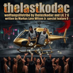 wolffangslifetribe by thelastkodac and LiL 2 G written by Markus Lynn Wilson Jr. special feature 