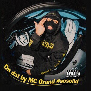 On dat by MC Grand #sosolid