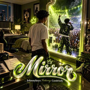 Mirror (Ft. CandeLady)