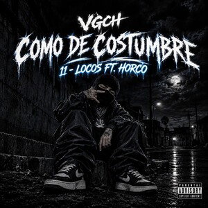 11.- LOCOS FT. HORCO - (COMO DE COSTUMBRE 💿)