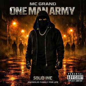 One Man Army by MC Grand #sosolid