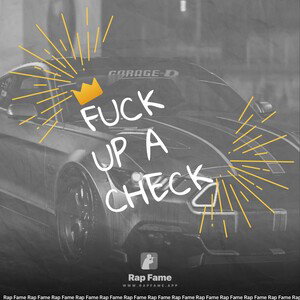 Fuck Up A Check