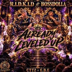 Already Leveled Up Ft. BO$$DOLLA $IGN