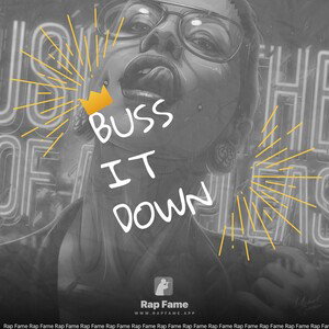 Buss it Down