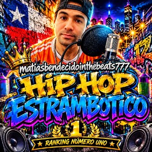 HIP HOP ESTRAMBOTICO