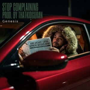 STOP COMPLAINING PROD. BY THATKIDGORAN 