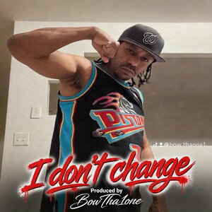 I Don’t Change
