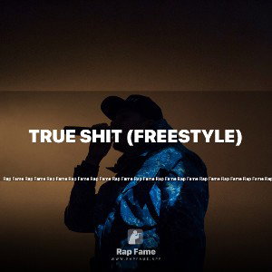 True shit (freestyle)