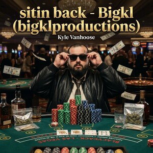 sitin back - Bigkl (bigklproductions)