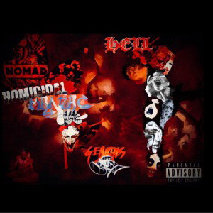 HELL (HOMICIDAL MANIAC GEE) #NOMAD #HOMICIDE