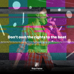 Don’t own the rights to the beat