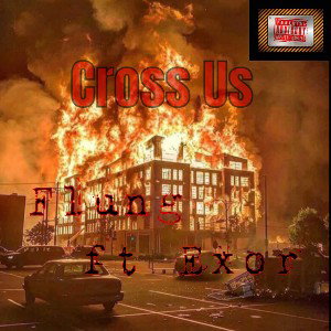 Flung ft Exor - #CROSSUS