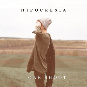 ONE SHOOT ; HIPOCRESÍA 