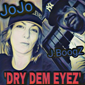 J.Boogz feat JoJo 'Dry Dem Eyez'