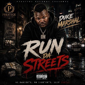 Duke Marshal- Run da Street