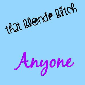 Anyone