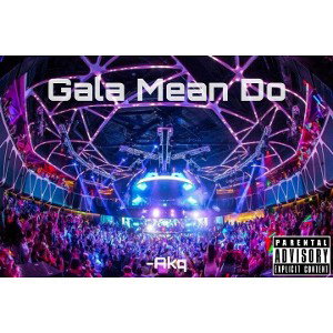 Gala Mean Do