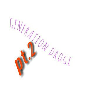 Lil Zero-Generation Droge pt.2