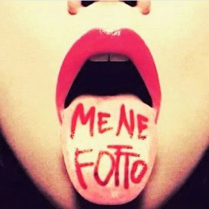 Me ne Fotto! 💯% 