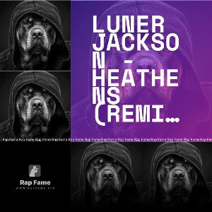 Luner Jackson - Heathens (REMIX) ft SlapQueen
