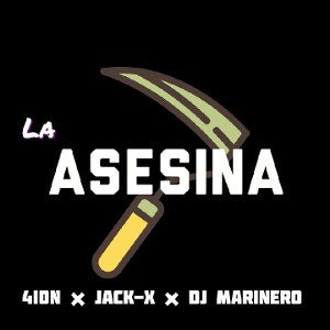 Jack-X- La Asesina ft. 4ion y Marinado