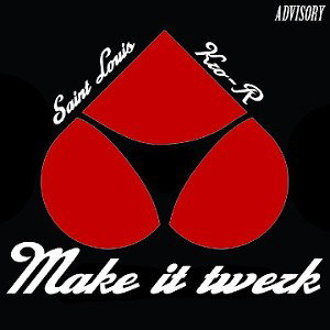 Saint Louis & KRO-RAP - Make it TWERK