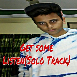 Get Some Listen(Solo Track)