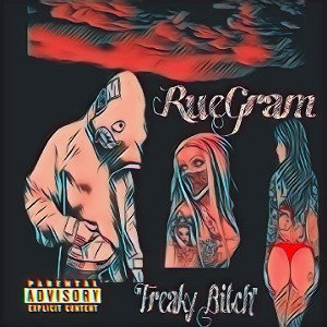 Ruegram - Freaky Bitch