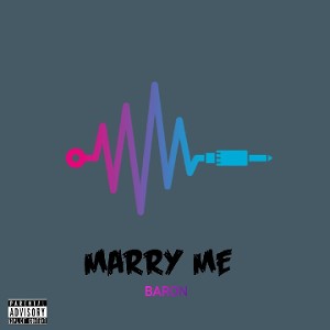 Marry me _Baron