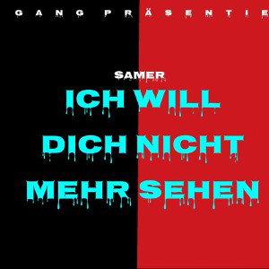 ich will dich nicht mehr sehen 