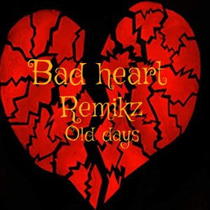 Bad heart-Remikz