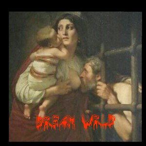 Dream wrld  thank God for life