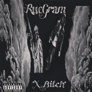 Rue - X Bitch