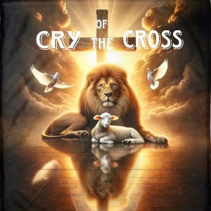 Cry Of The Cross