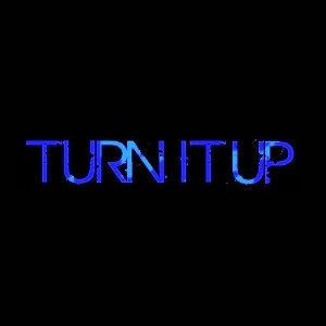 💯TURN it UP💯