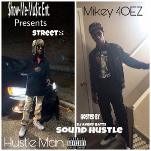 Mikey4OEZ ft/ Hustle Man-Streets