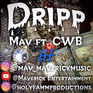Mav-Drip(ft.C.W.B)