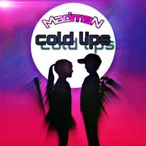 MadmaN - cold lips