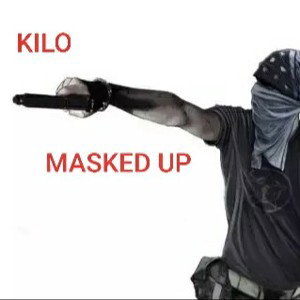 KILO-MASKED UP