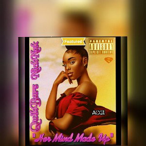 Nicknak ft. Quick Bars - Her mind made up