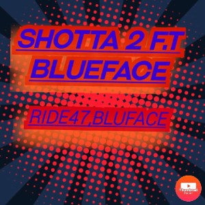 shotta 2 F.T Blueface