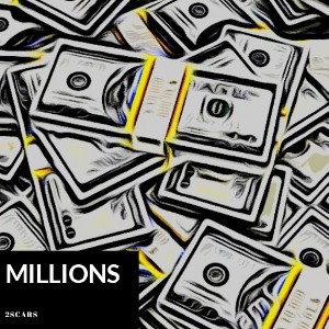 2scars - Millions