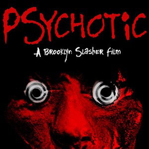 Psychotic 