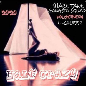 Half Crazy Gangsta Remix